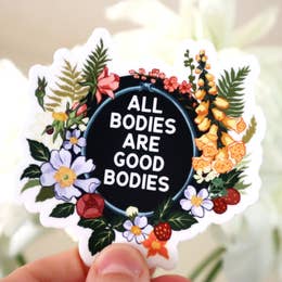 All Bodies Are Good Bodies Sticker