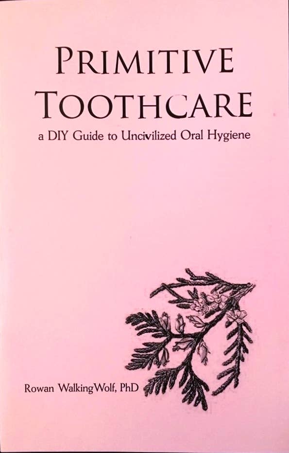 Primitive Toothcare Zine