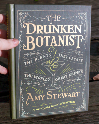 Drunken Botanist:The Plants that Create the World's Great Drinks